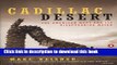 [Popular] Cadillac Desert: The American West and Its Disappearing Water, Revised Edition Paperback