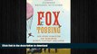 READ  Fox Tossing: And Other Forgotten and Dangerous Sports, Pastimes, and Games  PDF ONLINE
