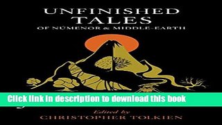 [Popular] Books Unfinished Tales of NÃºmenor and Middle-earth Free Online