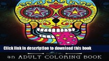 [Popular] Sugar Skulls at Midnight Adult Coloring Book: A Unique Midnight Edition Black Background