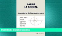 FAVORITE BOOK  Capire la scienza: primo passo per un approccio scientifico alla vita (I quaderni