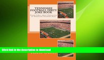 READ BOOK  Tennessee Football Dirty Joke Book: Funny Jokes about University of Tennessee Football
