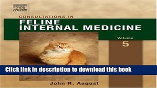 [Download] Consultations in Feline Internal Medicine Paperback Free
