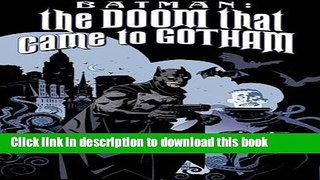 [Popular] Books Batman: The Doom That Came To Gotham Full Online