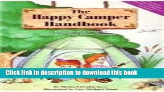 [Download] The Happy Camper Handbook: A Guide to Camping for Kids and Their Parents [With Whistle