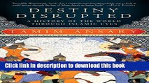 Destiny Disrupted: A History of the World Through Islamic Eyes