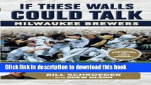 [Popular] Books If These Walls Could Talk: Milwaukee Brewers: Stories from the Milwaukee Brewers