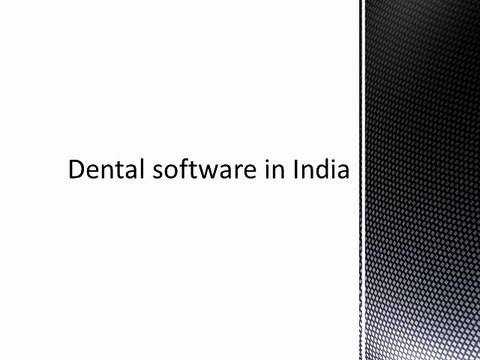Choosing Dental Software in India