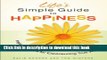 [Popular] Life s Simple Guide to Happiness: Inspirational Insights for Experiencing True Joy