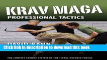 [Popular] Books Krav Maga Professional Tactics: The Contact Combat System of the Israeli Martial