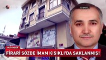 FETÖ'nün firarı imamı Öksüz'ün saklandığı ev ortaya çıktı