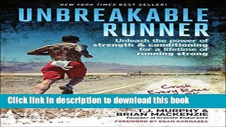 [Popular] Books Unbreakable Runner: Unleash the Power of Strength   Conditioning for a Lifetime of