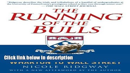 [PDF] The Running of the Bulls: Inside the Cutthroat Race from Wharton to Wall Street Full Online
