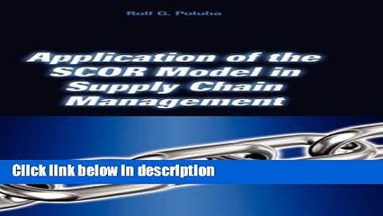 [PDF] Application of the SCOR Model in Supply Chain Management Full Online