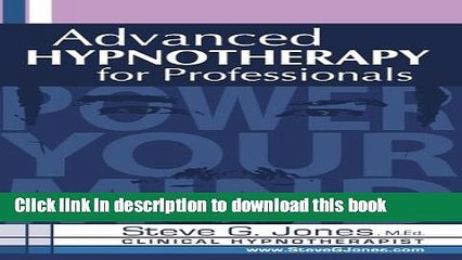 [Download] Advanced Hypnotherapy for Professionals Hardcover Free