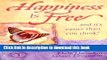 [Popular] Happiness Is Free... and It s Easier Than You Think! (Sedona Training Associates Book 1)