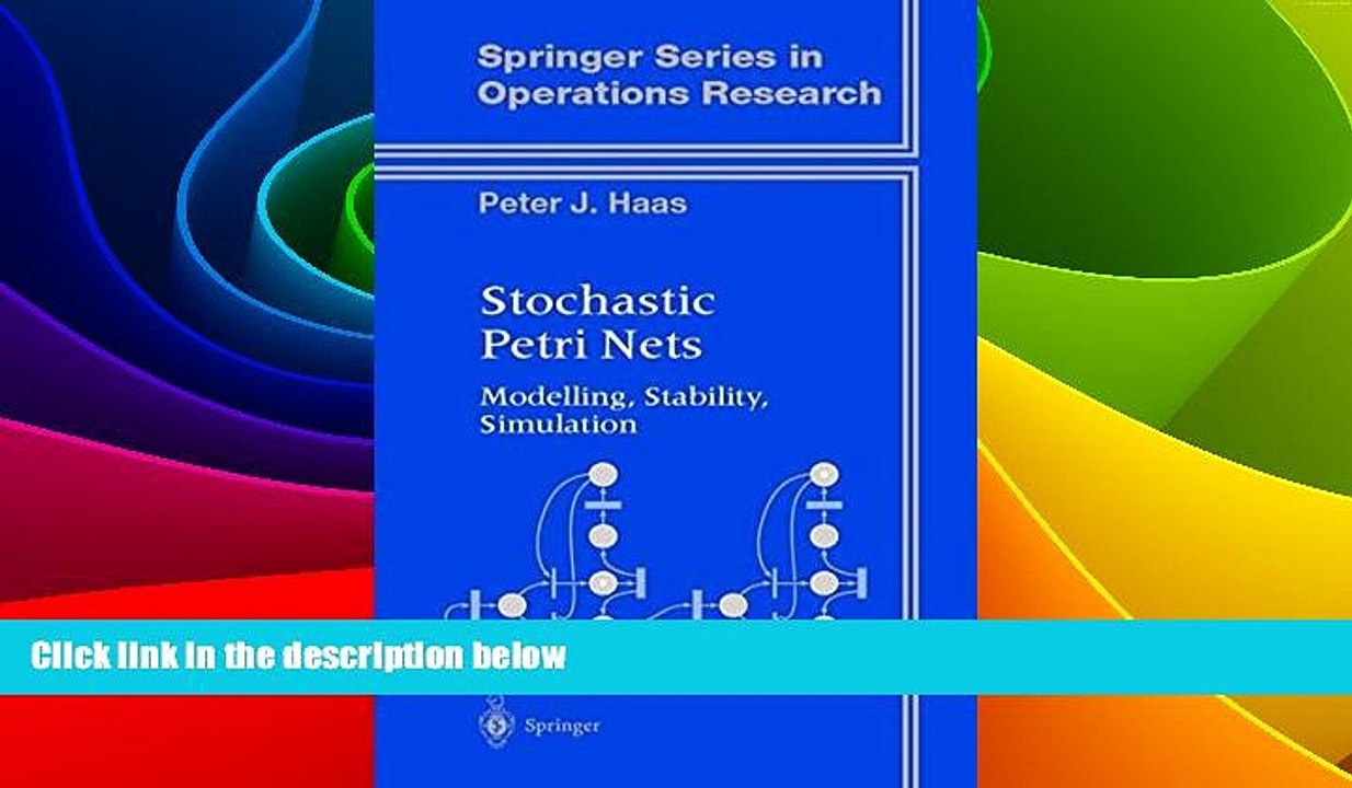 Must Have  Stochastic Petri Nets: Modelling, Stability, Simulation (Springer Series in Operations