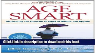[Popular] Age Smart: Discovering the Fountain of Youth at Midlife and Beyond Kindle Free