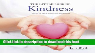 [Popular] The Little Book of Kindness: A gift to bring hope and happiness Paperback OnlineCollection