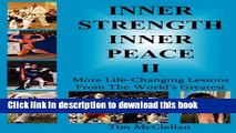 [Popular] Books Inner Strength Inner Peace II  - More Life-Changing Lessons From The World s
