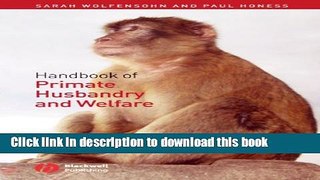 [Download] Handbook of Primate Husbandry and Welfare Kindle Collection