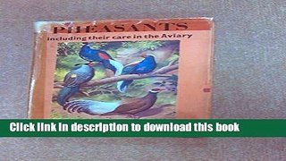 [Download] Pheasants Including Their Care in the Aviary Paperback Online