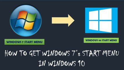 HOW TO BRING BACK WINDOWS 7 START MENU IN WINDOWS 10