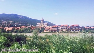 28 Seconds of Mtskheta.. The Holy City of Georgia