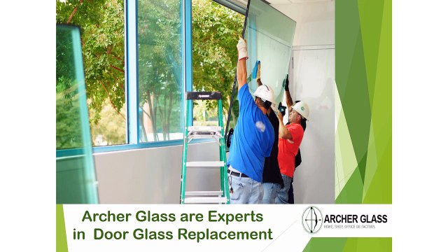 Archer Glass are Experts in Door Glass Replacement