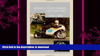 READ BOOK  Honda s Four Stroke Race History 1954-1981 FULL ONLINE