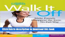 [Download] Walk It Off: Lose Weight the Easy Way Look Great * Get Healthy * Eat Well * Embrace