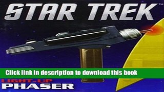 [Free] Star Trek Light-Up Phaser Ebook Free