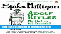 [Full] Adolf Hitler: My Part in his Downfall (Milligan Memoirs) Ebook Free