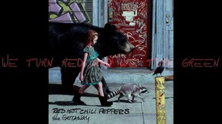 Red Hot Chili Peppers - We Turn Red with lyrics