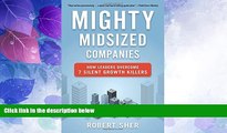 Big Deals  Mighty Midsized Companies: How Leaders Overcome 7 Silent Growth Killers  Best Seller
