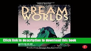 [Popular] Dream Worlds: Production Design for Animation Hardcover Collection