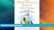 READ FREE FULL  How Stella Saved the Farm: A Tale About Making Innovation Happen  READ Ebook Full