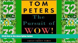 Big Deals  The Pursuit of Wow! Every Person s Guide to Topsy-Turvy Times  Best Seller Books Most