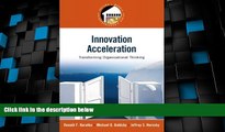 Must Have  Innovation Acceleration: Transforming Organizational Thinking (Prentice Hall