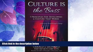Big Deals  Culture Is The Bass: 7 Principles For Developing A Culture That Works!  Best Seller