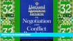 Big Deals  Harvard Business Review on Negotiation and Conflict Resolution (A Harvard Business