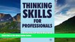 READ FREE FULL  Thinking Skills for Professionals  READ Ebook Full Ebook Free