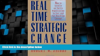 Must Have PDF  Real-Time Strategic Change: How to Involve an Entire Organization in Fast and