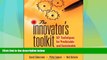 Must Have  The Innovator s Toolkit: 50+ Techniques for Predictable and Sustainable Organic Growth