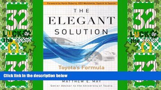 Big Deals  The Elegant Solution: Toyota s Formula for Mastering Innovation  Best Seller Books Best