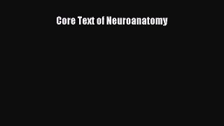 [PDF] Core Text of Neuroanatomy Download Full Ebook