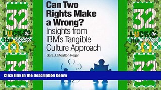 Big Deals  Can Two Rights Make a Wrong?: Insights from IBM s Tangible Culture Approach  Best