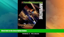 READ FREE FULL  The Transformation Imperative: Achieving Market Dominance Through Radical Change