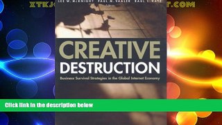 Full [PDF] Downlaod  Creative Destruction: Business Survival Strategies in the Global Internet