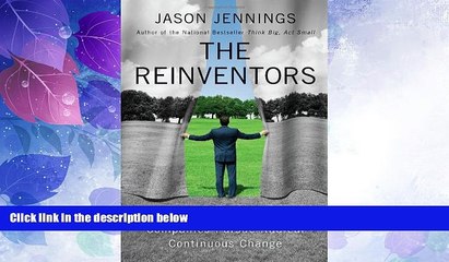 Big Deals  The Reinventors: How Extraordinary Companies Pursue Radical Continuous Change  Free